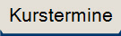 Kurstermine